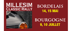 Millesim Classic Rally : le Bordelais les 14 & 15 mai 2011 et la Bourgogne, les 9 et 10 juillet 2011