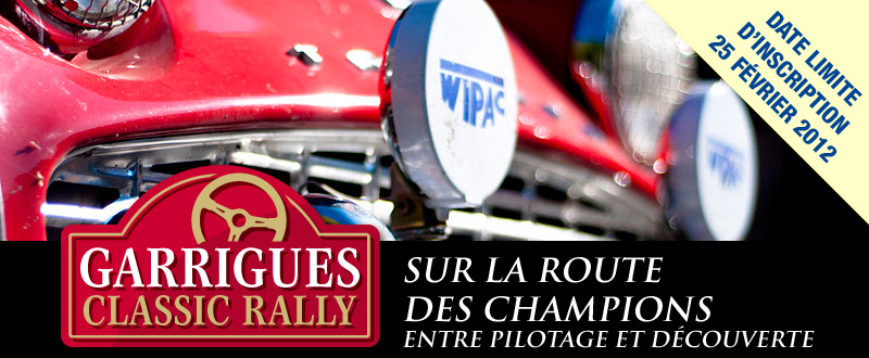 Garrigues Classic Rally : Date limite d'inscription  le 25 février 2012